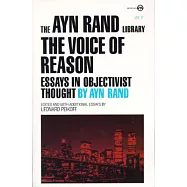 The Voice of Reason: Essays in Objectivist Thought