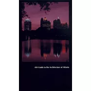 Aia Guide to the Architecture of Atlanta