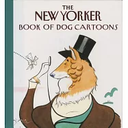 The New Yorker Book of Dog Cartoons