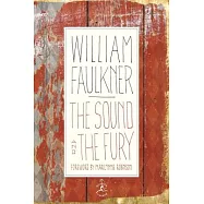 The Sound and the Fury: The Corrected Text With Faulkner&rsquo;s Appendix