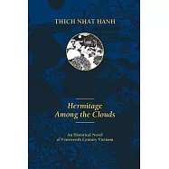 Hermitage Among the Clouds: A Historical Novel of Fourteenth Century Vietnam