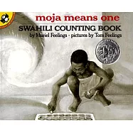 Moja Means One: Swahili Counting Book