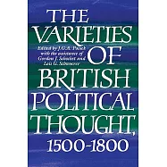 The Varieties of British Political Thought, 1500-1800