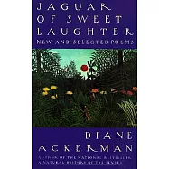 Jaguar of Sweet Laughter: New & Selected Poems