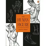 The Human Figure: An Anatomy for Artists