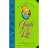 Bart Simpson’s Guide to Life: A Wee Handbook for the Perplexed