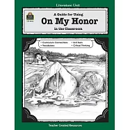 On My Honor: A Guide for Using in the Classroom