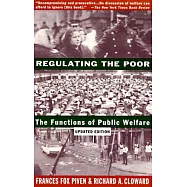 Regulating the Poor: The Functions of Public Welfare