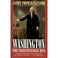 Washington: The Indispensable Man
