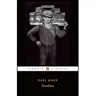 Grundrisse: Foundations of the Critique of Political Economy