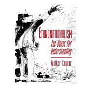 Ethnonationalism: The Quest for Understanding