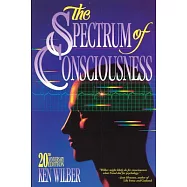 The Spectrum of Consciousness