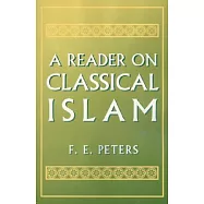 A Reader on Classical Islam
