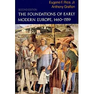The Foundations of Early Modern Europe: 1460-1559
