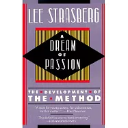 A Dream of Passion: The Development of the Method