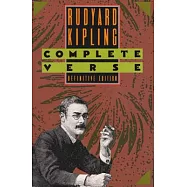 Rudyard Kipling Complete Verse: Definitive Edition