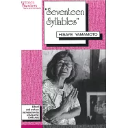 Seventeen Syllables: Hisaye Yamamoto