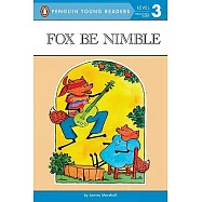 Fox Be Nimble(Penguin Young Readers, L3)