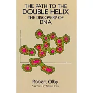 The Path to the Double Helix: The Discovery of DNA