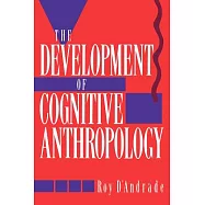 The Development of Cognitive Anthropology