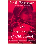 The Disappearance of Childhood