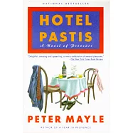 Hotel Pastis: A Novel of Provence