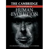 The Cambridge Encyclopedia of Human Evolution