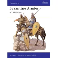 Byzantine Armies Ad 1118-1461