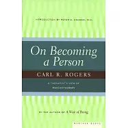 On Becoming a Person: A Therapist&rsquo;s View of Psychotherapy