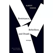 Resistance, Rebellion, and Death: Essays