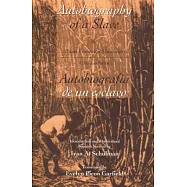 The Autobiography of a Slave / Autobiografia De Un Esclavo