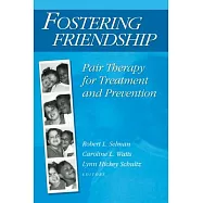 Fostering Friendship: Pair Therapy for Treatment and Prevention