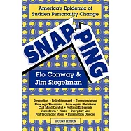 Snapping: America&rsquo;s Epidemic of Sudden Personality Change, 2nd Ed.