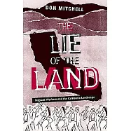 Lie of the Land: Migrant Workers and the California Landscape