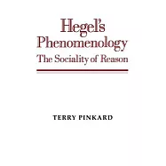 Hegel’s Phenomenology: The Sociality of Reason