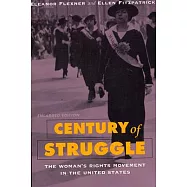 Century of Struggle: The Woman’s Rights Movement in the United States, Enlarged Edition