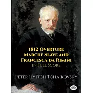 1812 Overture, Marche Slave, Francesca Da Rimini in Full Score