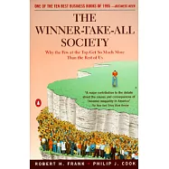 The Winner-Take-All Society: Why the Few at the Top Get So Much More Than the Rest of Us