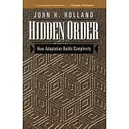 Hidden Order: How Adaptation Builds Complexity