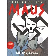 The Complete Maus: A Survivor’s Tale