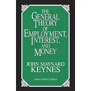 The General Theory of Employment, Interest, and Money