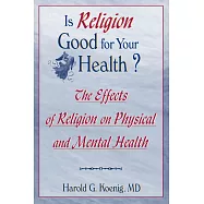 Is Religion Good for Your Health: Balm of Gilead or Deadly Doctrine