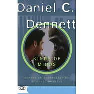 Kinds of Minds: Towards an Understanding of Consciousness