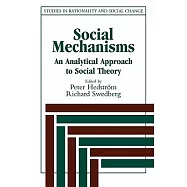 Social Mechanisms: An Analytical Approach to Social Theory