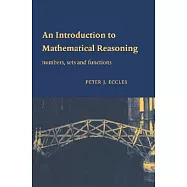 An Introduction to Mathematical Reasoning: Numbers, Sets and Functions