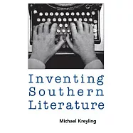 Inventing Southern Literature