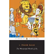 The Wonderful World of Oz: The Wizard of Oz, the Emerald City of Oz, Glinda of Oz