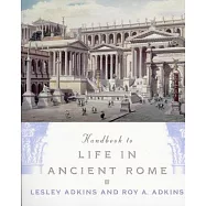 Handbook to Life in Ancient Rome