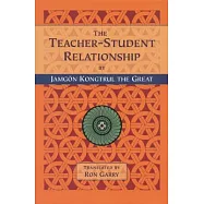The Teacher-Student Relationship: A Translation of the "Explanation of the Master and Student Relationship, How to Follow the Ma