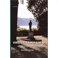 Virgil&rsquo;s Experience: Nature and History : Times, Names, and Places